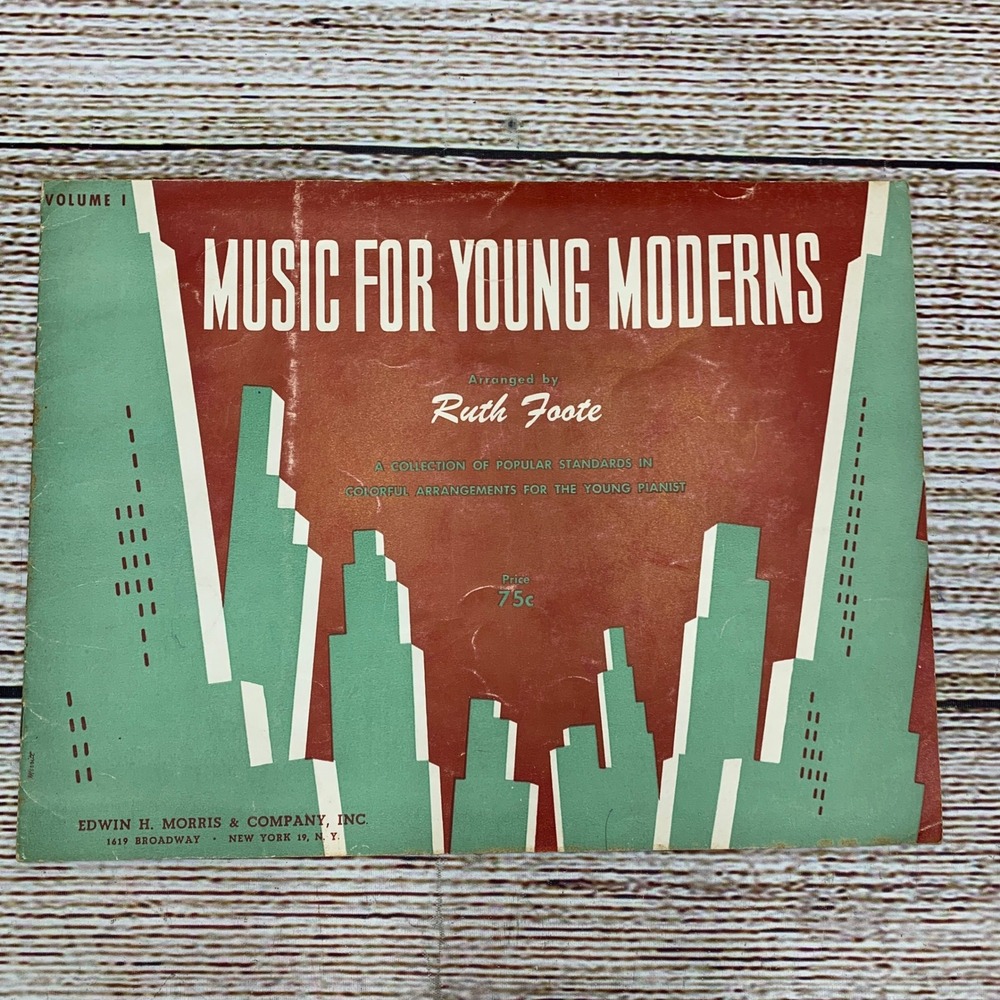 Music for Young Moderns Volume 1 Piano Sheet Music Book‎ Ruth Foote Arrangements